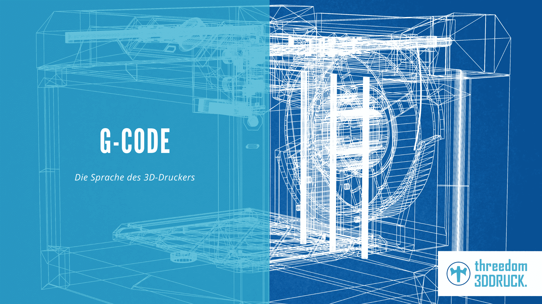 3D baskıda G Code komutları – 3D yazıcınızın dilini öğrenin!