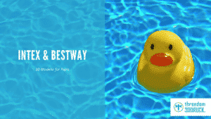 Intex ve Bestway Havuzları: 3D Yazıcı Şablonları
